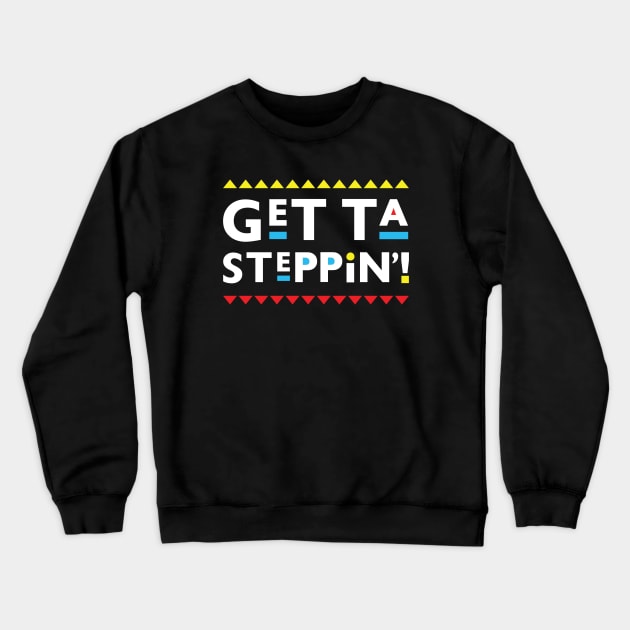 Martin-Get Ta Steppin! Crewneck Sweatshirt by BlackActionTeesOnDemand